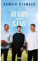 LE RUGBY DANS LE SANG