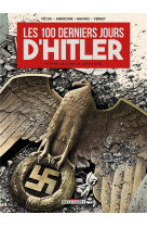 LES 100 DERNIERS JOURS D-HITLER - ONE SHOT - LES 100 DERNIERS JOURS D-HITLER