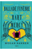 LA BALLADE FUNEBRE DE HART ET MERCY