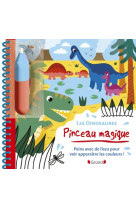 Pinceau magique - Les Dinosaures - Peins avec de l'eau pour voir apparaître les couleurs !