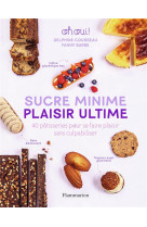 Sucre minime, plaisir ultime