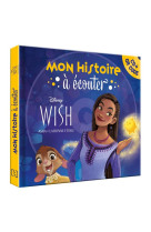 WISH, ASHA ET LA BONNE ETOILE - MON HISTOIRE A ECOUTER [QR CODE + CD] - L-HISTOIRE DU FILM - DISNEY