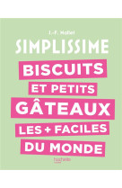 Biscuits et petits gâteaux les + faciles du monde