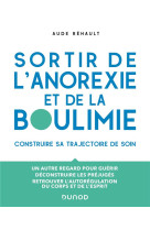 Sortir de l'anorexie et de la boulimie