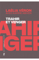 Trahir et venger - Paradoxes des récits de transfuges de classe