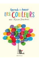 Un livre d'activités artistiques - Apprends à dessiner les couleurs avec Marion Deuchars