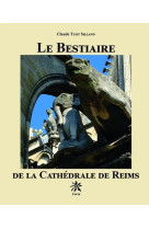 LE BESTIAIRE DE LA CATHEDRALE DE REIMS