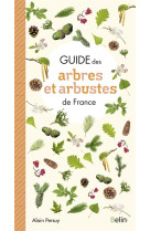 Guide des Arbres et Arbustes de France