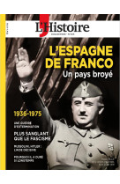 1936-1975, L-ESPAGNE DE FRANCO - UN PAYS BROYE