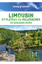 Limousin et plateau de Millevaches En quelques jours 1ed