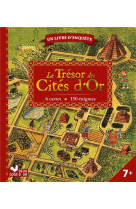 Le trésor des cités d'or - livre avec cartes et loupe