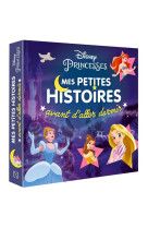 DISNEY PRINCESSES - Mes petites histoires avant d'aller dormir