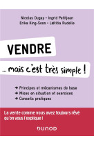 VENDRE... MAIS C-EST TRES SIMPLE ! - 3E ED.