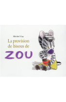 Provision de bisous de zou (La)