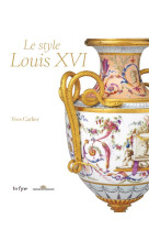 LE STYLE LOUIS XVI