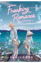 Freaking romance - tome 01