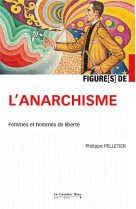 Figures de l'anarchisme