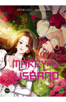 Marry my husband - tome 4