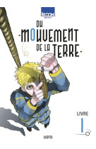 Du mouvement de la Terre T01