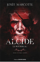 Alcide, le bourreau