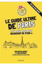 Le guide ultime de Paris