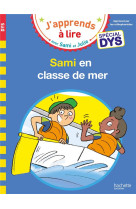 Sami et Julie- Spécial DYS (dyslexie) Sami et Julie en classe de mer