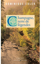 Champagne, terre de légendes