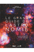 LE GRAND GUIDE DE L-ASTRONOMIE 9E ED