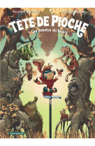 Tête de Pioche  - Tome 1 - Les Bébêtes du Bayou