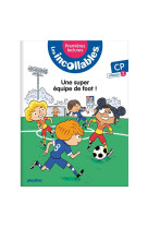 Les incollables - Premières lectures - Tome 4 - Une super équipe de foot ! - niv.2