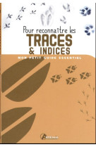 Pour reconnaître les Traces et indices