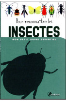 Pour reconnaître les Insectes