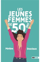 Les Jeunes femmes de 50 ans