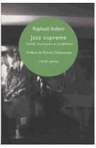 JAZZ SUPREME - INITIES, MYSTIQUES ET PROPHETES