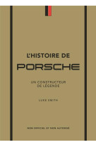 L'Histoire de Porsche - Un constructeur de légende