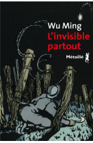 L'invisible partout