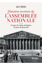 Histoires secrètes de l'Assemblée nationale