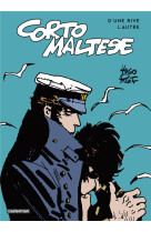 Corto Maltese - D'une rive l'autre