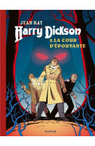 Harry Dickson - Tome 2 - La Cour d épouvante