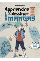 Apprendre à dessiner les mangas - spécial kids