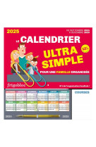 Frigobloc Le calendrier Ultra Simple pour une famille organisée ! (de sept. 2024 à déc. 2025)