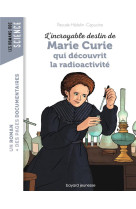 L'incroyable destin de Marie Curie, qui découvrit la radioactivité