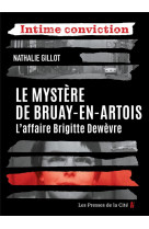 Le Mystère de Bruay-en-Artois. L'Affaire Brigitte Dewèvre