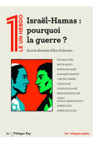 Israël-Hamas : pourquoi la guerre ?