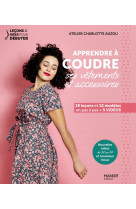 Apprendre à coudre ses vêtements et accessoires