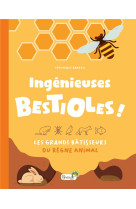 Ingénieuses bestioles !