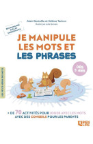 Je manipule les mots et les phrases