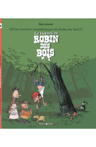 Une aventure rocambolesque de ... - Tome 4 - La Légende de Robin des Bois