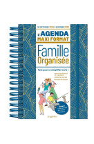 L'agenda maxi format de la famille organisée 2025 (de sept. 2024 à déc. 2025)