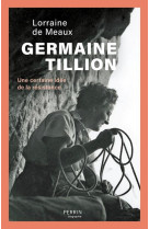 Germaine Tillion - Une certaine idée de la résistance